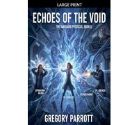 Echoes of the Void: 2 (The Vanguard Protocol)