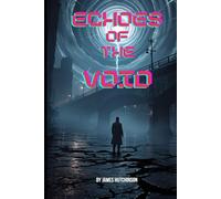 Echoes of the void