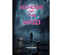 Echoes of the void