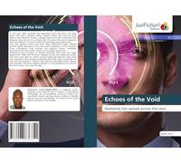 Echoes of the Void: Humanity has spread across the stars