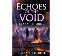 Echoes of the Void (Veils of Flame and Shadow)