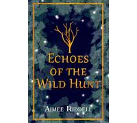 Echoes of the Wild Hunt (Echoes Series)