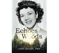 Echoes of the Woods: The Biography of Paula Winslowe, the Voice Behind Bambi's Mother