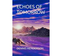ECHOES OF TOMORROW