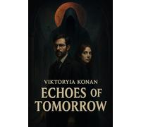 Echoes of Tomorrow