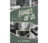Echoes of us
