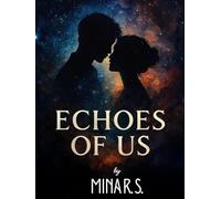 Echoes Of Us: A Journey Through Love, Distance, and Resilience