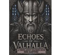 Echoes of Valhalla: A Viking Adult Coloring Book| 50 illustrations