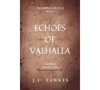 Echoes of Valhalla (The Realmbreaker Cycle)
