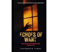 Echoes of Want: How Poverty in the Global South Haunts Us All
