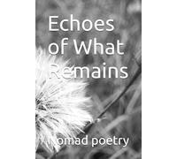 Echoes of What Remains