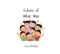 Echoes of What Was