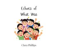 Echoes of What Was