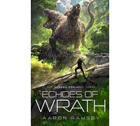 Echoes Of Wrath: The Aurora Project Book 3