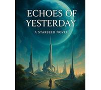 Echoes of Yesterday