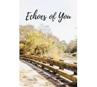 Echoes of You