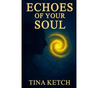 Echoes of Your Soul