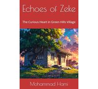 Echoes of Zeke: The Curious Heart in Green Hills Village