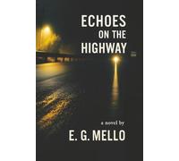 ECHOES ON THE HIGHWAY