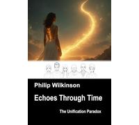 Echoes Through Time: The Unification Paradox