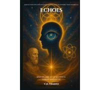 Echoes: When we look at the sky, who is looking back at us?