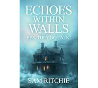Echoes Within Walls: Yes, they do talk!