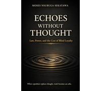 Echoes Without Thought: Law, Power, and the Cost of Blind Loyalty