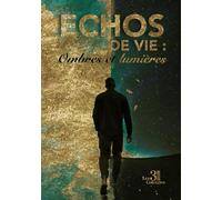 Echos de vie :: Ombres et lumières
