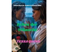 Echos der Wünsche: Drittes Buch der Embers & Echoes-Reihe (Embers & Echoes-Serie)