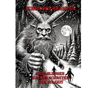 Echos des Krampus: Erzählungen aus den Schatten der Julzeit