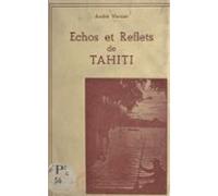 Échos Et Reflets De Tahiti (ebook)