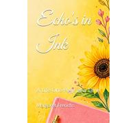 Echo's in Ink: A Life One Page at a Time