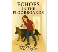 Echos in the Floorboards: The Blackmere Hollow Mysteries, Book One: 1
