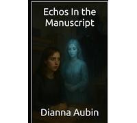 Echos In the Manuscript