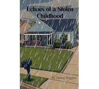 Echos of a Stolen Childhood: My Story