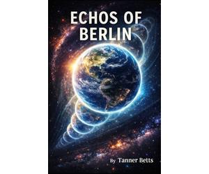 Echos of Berlin: A sound can break more than silence. It can break reality.