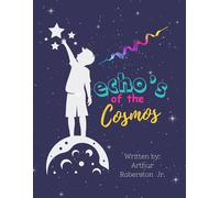 Echo's of the Cosmos