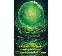 Echos of the Crystal