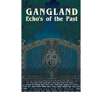 Echo's Of The Past: Gangland
