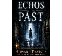 Echos of the past (The haunted realms)
