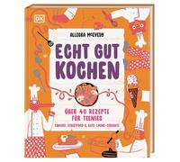 Echt gut kochen: Über 40 Rezepte für Teenies. Snacks, Streetfood & Gute-Laune-Gerichte. Teenager-Kochbuch mit Küchen-Basics & Profi-Tipps. Für Kinder ab 10 Jahren