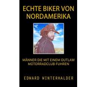 Echte Biker Von Nordamerika: Männer Die Mit Einem Outlaw-Motorradclub Fuhren