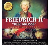 Eckart Haupt - Friedrich II "Der Grosse" und seine Hofkomponisten