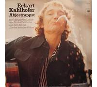 Eckart Kahlhofer - Abjestrappst. Die Kaputtenen Lieder Des Eckart Kahlhofer Aus Dem Zyklus "Lieder Fremder Völker" - CBS - 65 755