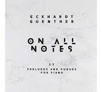 Eckhardt Günther - On All Notes