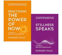 Eckhart Tolle 2 Books Collection Set (Practising The Power Of Now & Stillness Speaks)
