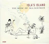 Eckinger Isla - Isla's Island - the Music of Islan Eckin