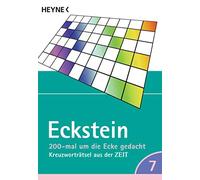 Eckstein 200-mal um die Ecke gedacht Bd. 7: Kreuzworträtsel aus de (Tapa blanda)