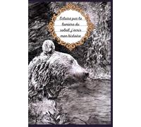 Éclairé par la lumière du soleil, j'écris mon histoire: Carnet de notes _ Les œuvres de K6A Marie