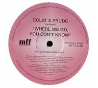 Eclat & Prudo - Where We Go, You Don't Know [Vinilo]
